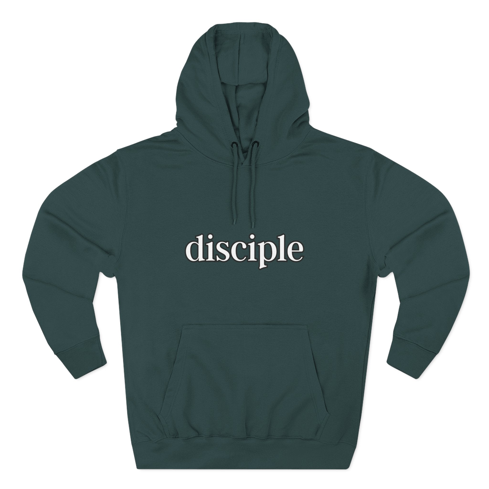 Disciple Hoodie | Religious Statement, Devotion Apparel