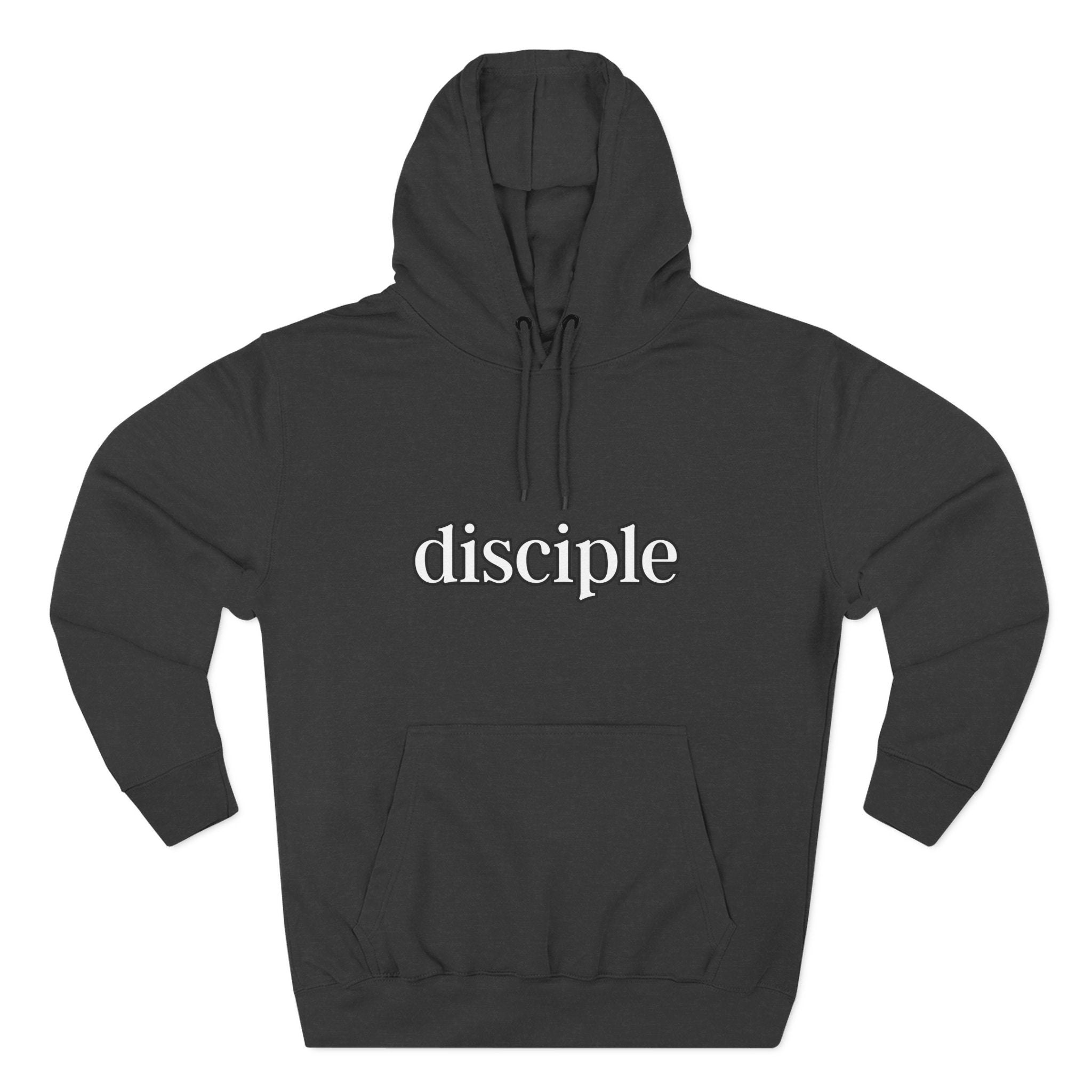 Disciple Hoodie | Religious Statement, Devotion Apparel